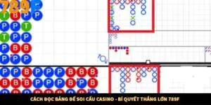 Cách Đọc Bảng Để Soi Cầu Casino - Bí Quyết Thắng Lớn 789F
