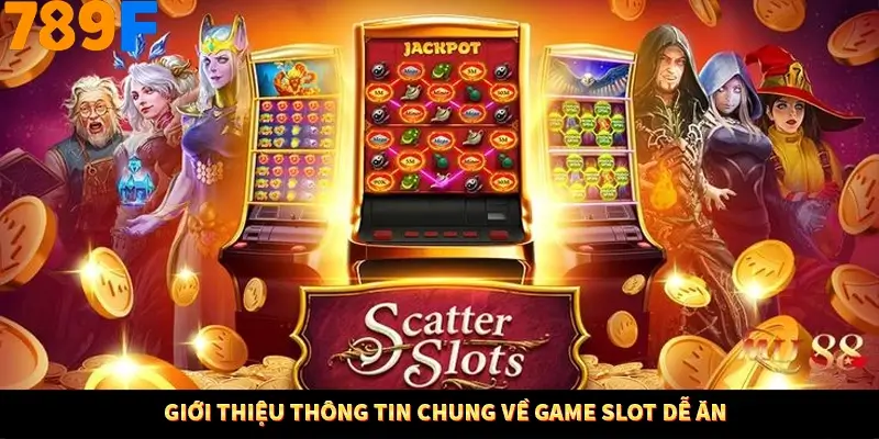 Bí Quyết Xếp Bài Phỏm Thành Dây Dài Tăng Tỷ Lệ Thắng Ở 789F 7 Giới thiệu thông tin chung về game slot dễ ăn
