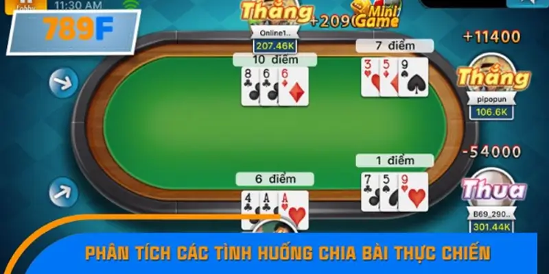 Phân tích các tình huống chia bài thực chiến Phân tích các tình huống chia bài thực chiến